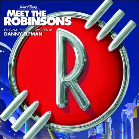 В гости к Робинсонам / Meet The Robinsons (OST)
