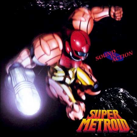 Обложка к альбому - Super Metroid - Sound In Action