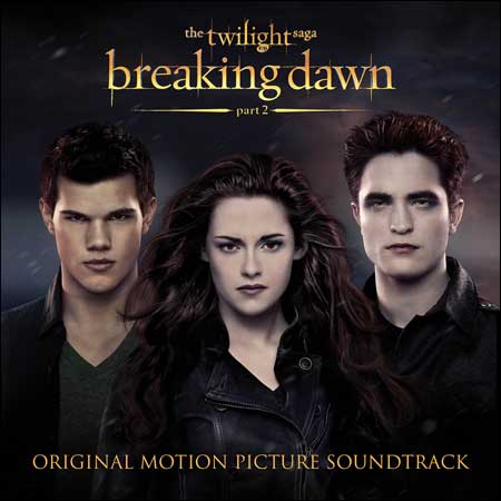 Обложка к альбому - Сумерки. Сага. Рассвет: Часть 2 / The Twilight Saga: Breaking Dawn - Part 2 (OST)