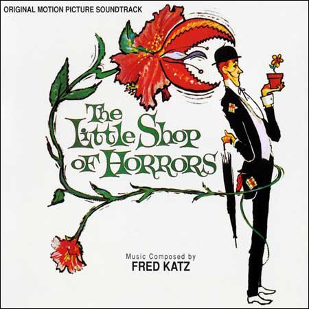 Обложка к альбому - Лавка ужасов / Маленький магазинчик ужасов / The Little Shop of Horrors (by Fred Katz)