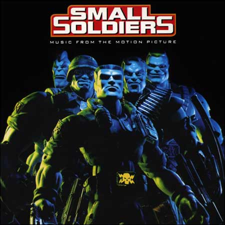 Обложка к альбому - Солдатики / Small Soldiers (OST)