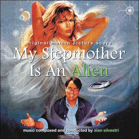 Обложка к альбому - Моя мачеха - инопланетянка / My Stepmother is an Alien (Score)