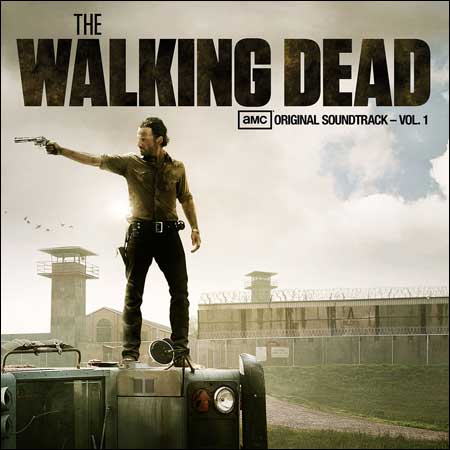 Обложка к альбому - Ходячие мертвецы / The Walking Dead (AMC's Original Soundtrack - Vol. 1)