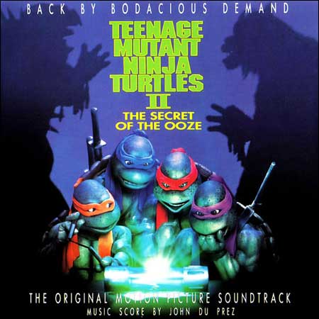 Обложка к альбому - Черепашки ниндзя 2: Тайна изумрудного зелья / TMNT II / Teenage Mutant Ninja Turtles II: The Secret of the Ooze
