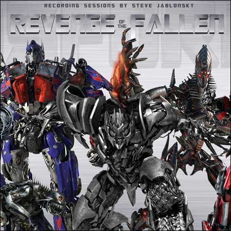 Обложка к альбому - Трансформеры 2: Месть падших / Transformers: Revenge Of The Fallen (Recording Sessions)