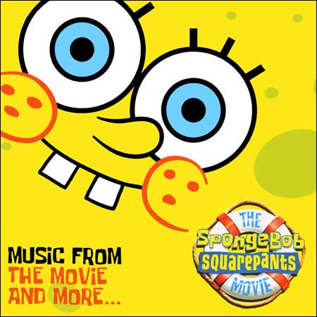 Обложка к альбому - Губка Боб Квадратные Штаны / The SpongeBob Squarepants Movie