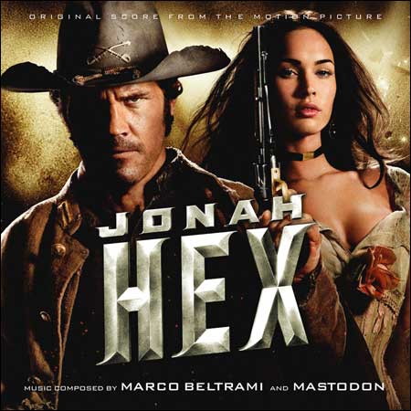 Дополнительная обложка к альбому - Джона Хекс / Jonah Hex (Score)