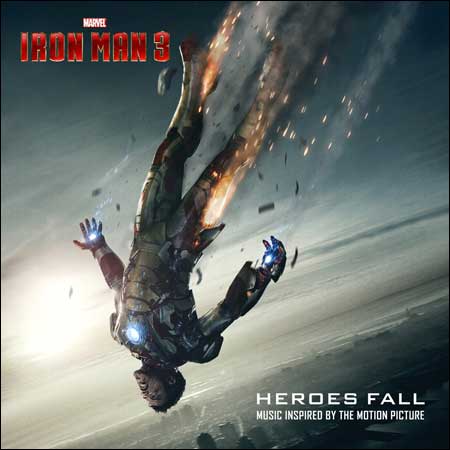 Обложка к альбому - Железный человек 3 / Iron Man 3: Heroes Fall (OST)