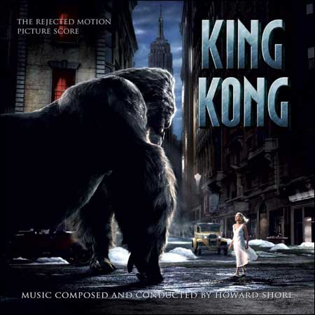 Обложка к альбому - Кинг Конг / King Kong (Rejected Score by Howard Shore)