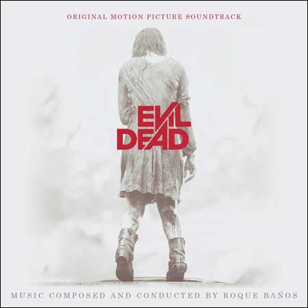 Обложка к альбому - Зловещие мертвецы: Черная книга / Evil Dead (OST by Roque Banos)
