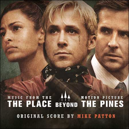Обложка к альбому - Место под соснами / The Place Beyond the Pines