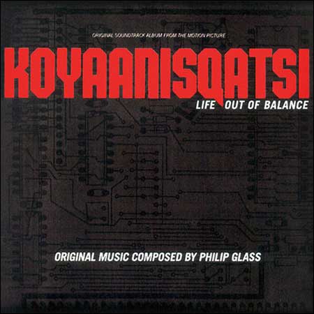 Обложка к альбому - Коянискаци / Koyaanisqatsi (OST)