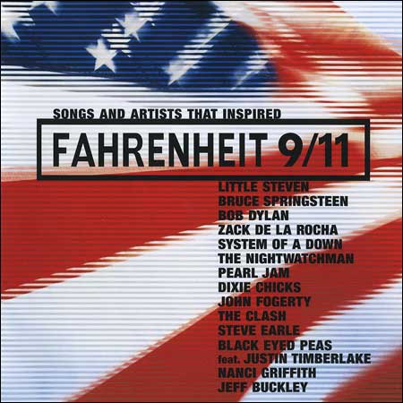 Обложка к альбому - Фаренгейт 9/11 / Songs and Artists That Inspired Fahrenheit 9/11