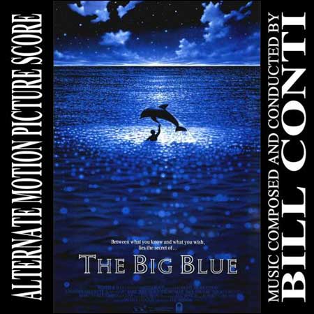 Обложка к альбому - Голубая бездна / The Big Blue / Le Grand Bleu (Alternate Score by Bill Conti)