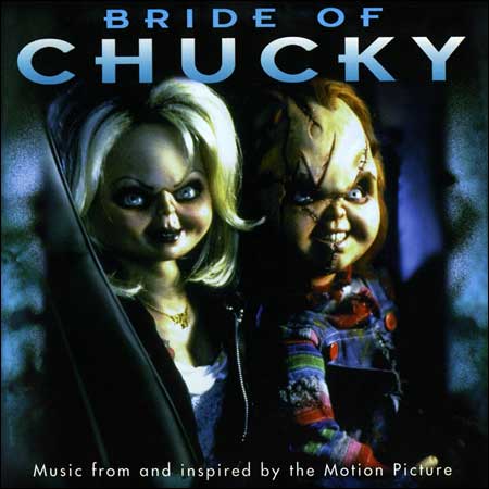 Обложка к альбому - Невеста Чаки / Bride of Chucky (OST)