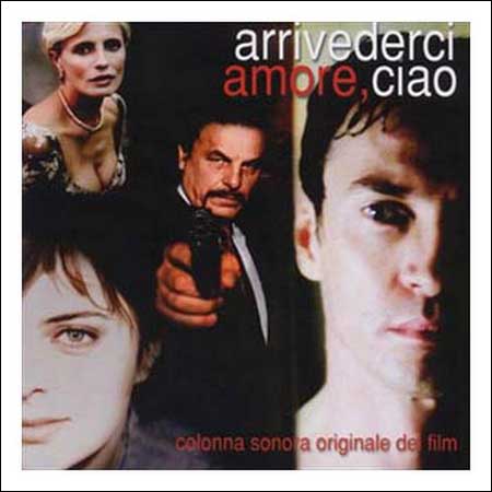 Обложка к альбому - Прощай, любимая / Arrivederci Amore, Ciao