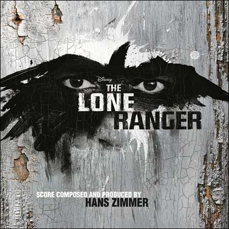 Обложка к альбому - Одинокий рейнджер / The Lone Ranger: Wanted (Score)