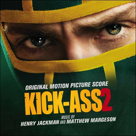 Обложка к альбому - Пипец 2 / Kick-Ass 2 (Score - Deluxe Extended Edition)