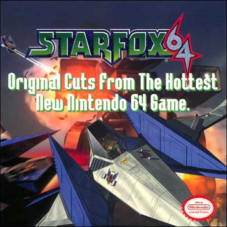 Обложка к альбому - Star Fox 64 (Original Cuts From The Hottest New Nintendo 64 Game)