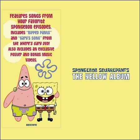 Обложка к альбому - Губка Боб Квадратные Штаны / SpongeBob SquarePants: The Yellow Album