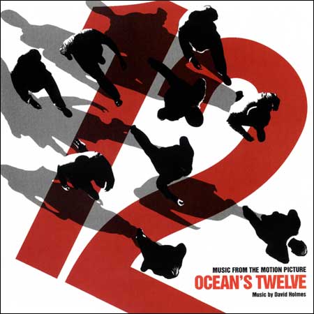 Обложка к альбому - Двенадцать друзей Оушена / Ocean's Twelve (OST)