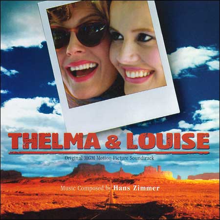 Обложка к альбому - Тельма и Луиза / Thelma & Louise (Score - Limited Edition)