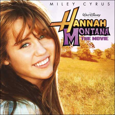 Обложка к альбому - Ханна Монтана: Кино / Hannah Montana: The Movie