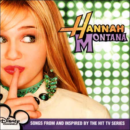 Обложка к альбому - Ханна Монтана / Hannah Montana