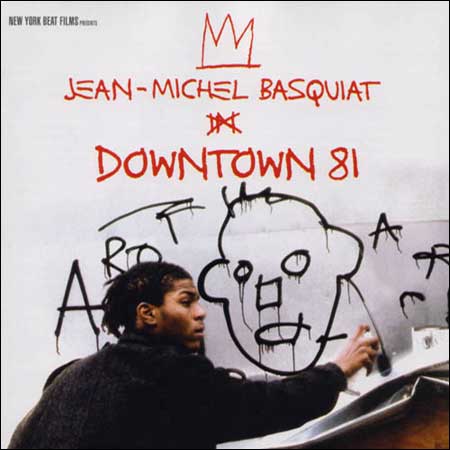 Обложка к альбому - Ритм Большого города (Даунтаун 81) / New York Beat Movie (Downtown 81)