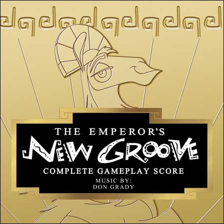Обложка к альбому - The Emperor's New Groove: Complete Gameplay Score