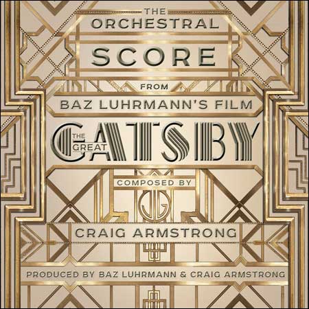 Обложка к альбому - Великий Гэтсби / The Great Gatsby (The Orchestral Score)