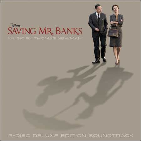 Обложка к альбому - Спасти мистера Бэнкса / Saving Mr. Banks (Deluxe Edition)