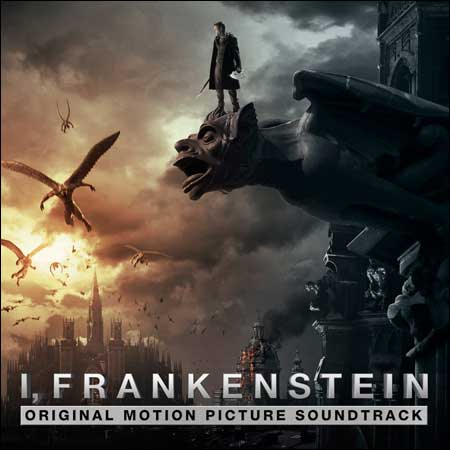 Обложка к альбому - Я, Франкенштейн / I, Frankenstein (OST)