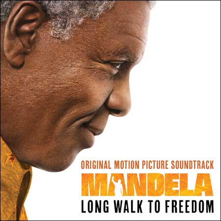 Обложка к альбому - Долгая дорога к свободе / Mandela: Long Walk to Freedom (OST)