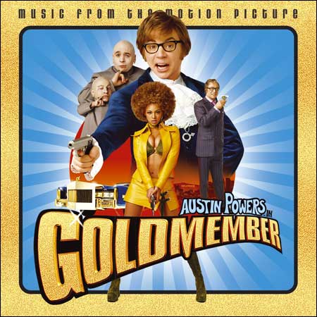 Обложка к альбому - Остин Пауэрс: Голдмембер / Austin Powers in Goldmember