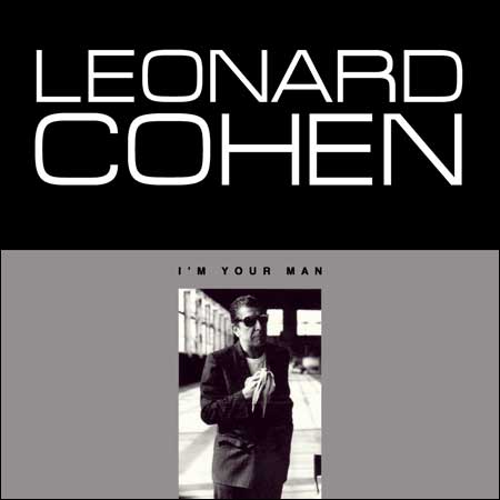 Обложка к альбому - Леонард Коэн: Я твой мужчина / Leonard Cohen: I'm Your Man