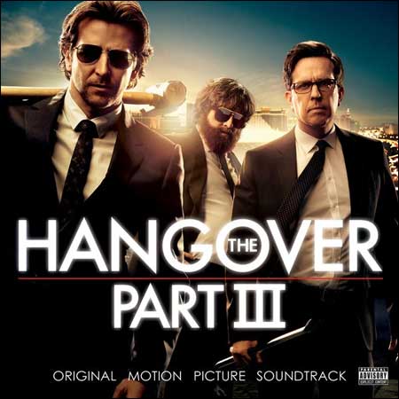 Обложка к альбому - Мальчишник: Часть 3 / The Hangover Part III (OST)