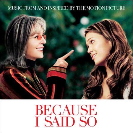 Обложка к альбому - Потому что я так хочу / Because I Said So (OST)