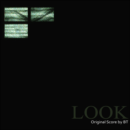 Обложка к альбому - Look (Original Score by BT)