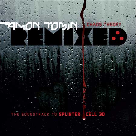 Обложка к альбому - Chaos Theory Remixed - The Soundtrack to Splinter Cell 3D