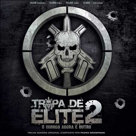 Обложка к альбому - Элитный отряд: Враг среди нас / Tropa de Elite 2: O Inimigo agora É Outro