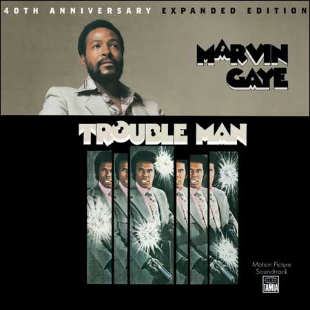 Обложка к альбому - Trouble Man (40th Anniversary Expanded Edition)