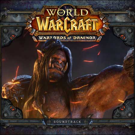 Обложка к альбому - World of Warcraft: Warlords of Draenor