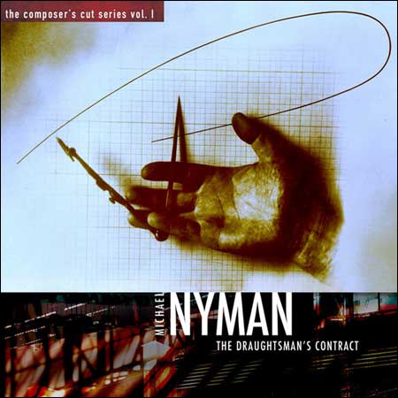 Обложка к альбому - Michael Nyman - The Draughtsman's Contract (The Composer's Cut Series Vol. 1)
