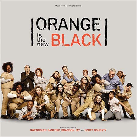 Обложка к альбому - Оранжевый - хит сезона / Orange Is the New Black (Score)