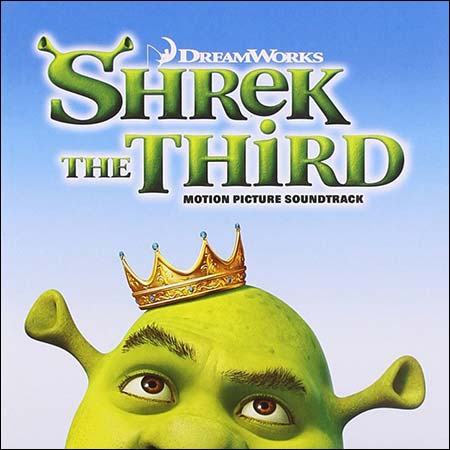 Обложка к альбому - Шрэк Третий / Shrek The Third (OST)