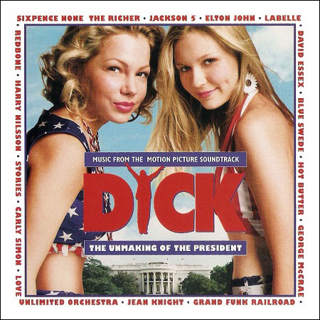 Обложка к альбому - Подруги президента / Dick: The Unmaking of the President