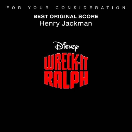 Обложка к альбому - Ральф / Wreck-It Ralph (FYC Score)