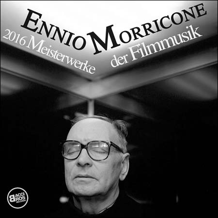 Обложка к альбому - Ennio Morricone 2016 Meisterwerke der Filmmusik