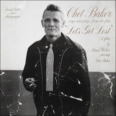Обложка к альбому - Давайте потеряемся / Chet Baker Sings and Plays from the Film ''Let's Get Lost''